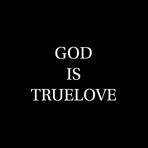 GOD is TRUELOVE