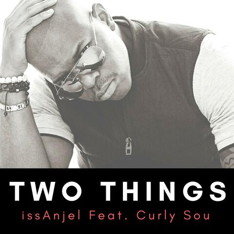 Two Things (feat. Curly Sou)