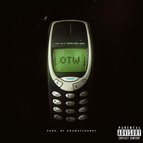 OTW (feat. Fri3nd Z0n3 J0n3z)