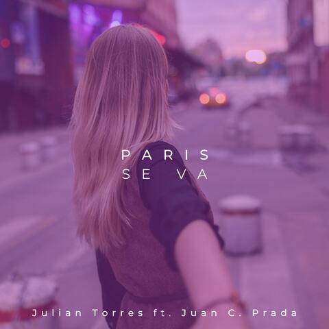 Paris se va (feat. Juan C. Prada)