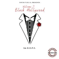 Welcome 2 Black Hollywood (feat. J Voice, Monroe Dreaux & Im D.O.P.E.)