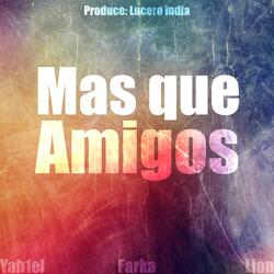 Mas que amigos (feat. Yah1el & Lion)
