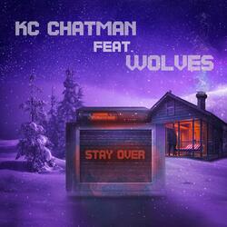 Stay Over (feat. WOLVES)