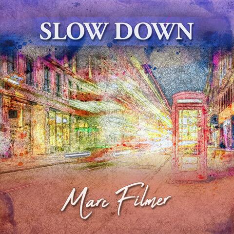 Slow Down