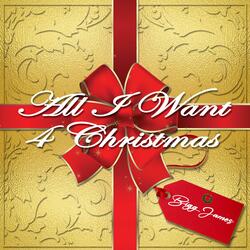 ALL I WANT 4 CHRISTMAS