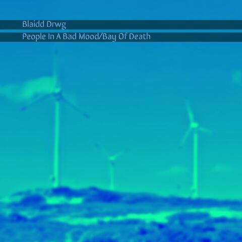People In A Bad Mood/Bay Of Death