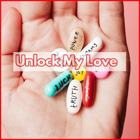Unlock My Love