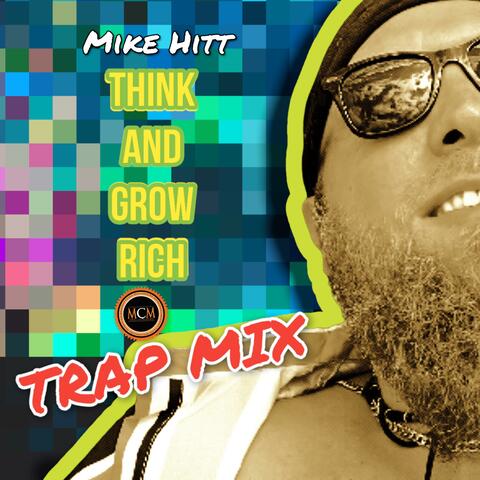 Think and Grow Rich (MCM Studios Trap Remix)