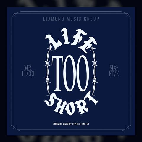 Life Too Short (feat. Six-Five)