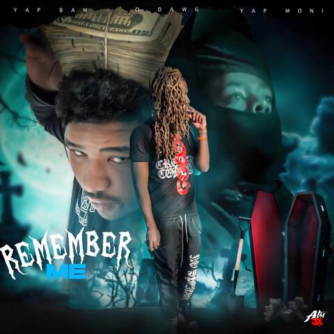 Remember Me (feat. O Dawg & Yap Moni)