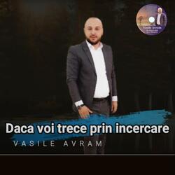 Dacă voi trece prin încercare