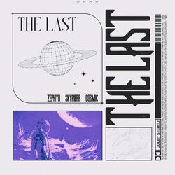 THE LAST (feat. Skypierr & COSMIC)