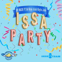 Issa Party (feat. Ke'Arie Isiah & Kayla Jade)