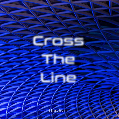 Cross The Line