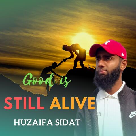 Good is still alive - لا يزال الخير
