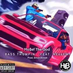 Bass Thumpin' (feat. NE64EW)