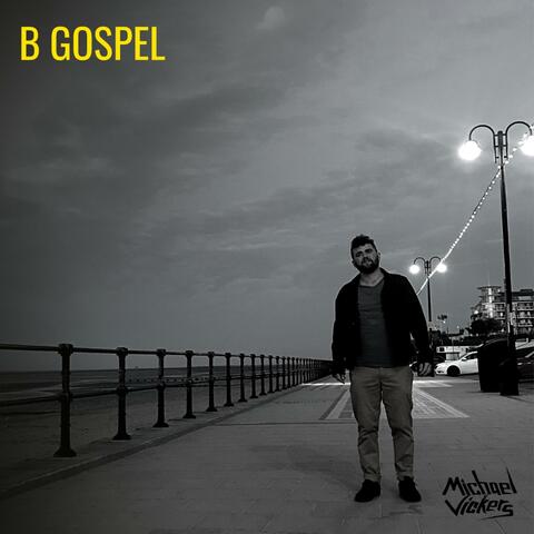 B Gospel