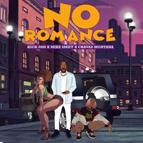 No Romance (feat. Mike Smiff & Chavaz Montana) [Remix]