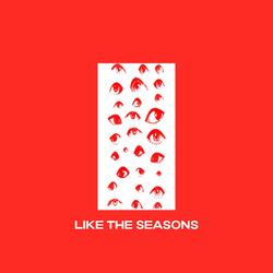 Like the Seasons