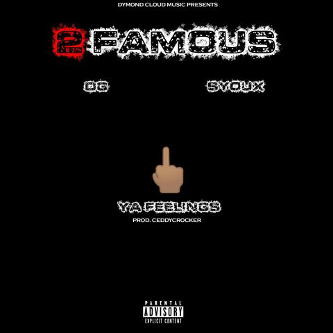 F Ya Feelings (feat. 2 Famous)