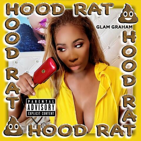 Hood Rat Shit