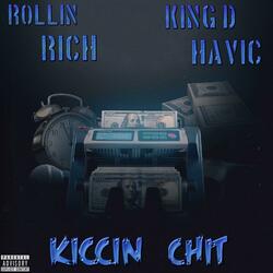 Kiccin Chit (feat. Rollin Rich)