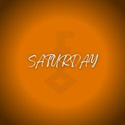SATURDAY