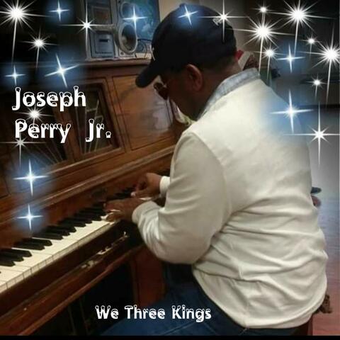 We Three Kings (feat. Joseph Perry Jr.)