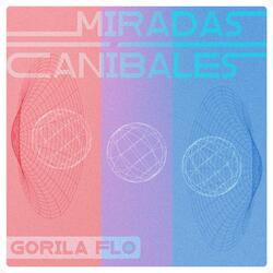 Miradas caníbales
