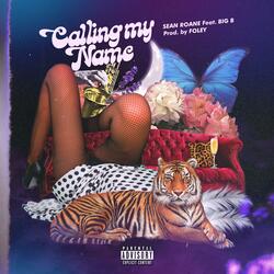 Calling My Name (feat. Get Money B)