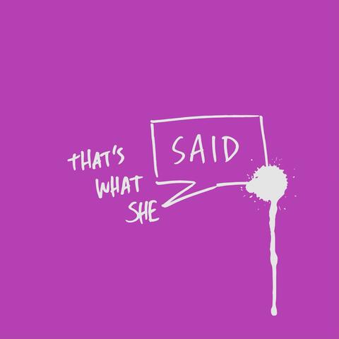 That's What She Said