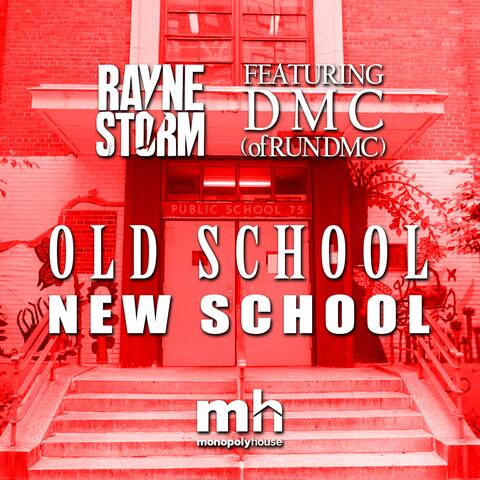 Old School New School (feat. Darryl "DMC" McDaniels)