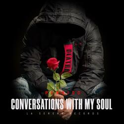 CONVERSATIONS WITH MY SOUL