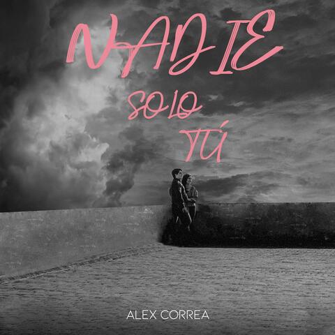 Nadie Solo Tú