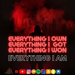EVERYTHING I AM