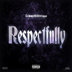 Respectfully