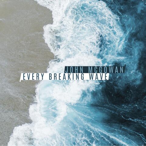 Every Breaking Wave