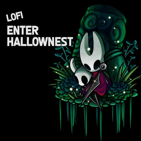 Enter Hallownest (From "Hollow Knight") (LoFi Version)