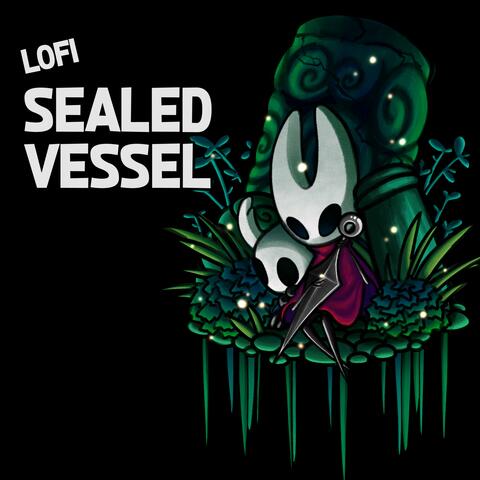 Sealed Vessel (From "Hollow Knight") (LoFi Version)