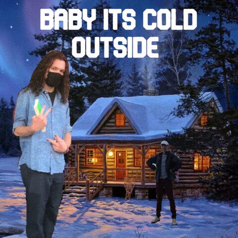 Baby It's Cold Outside (feat. Garrett Mingardi)