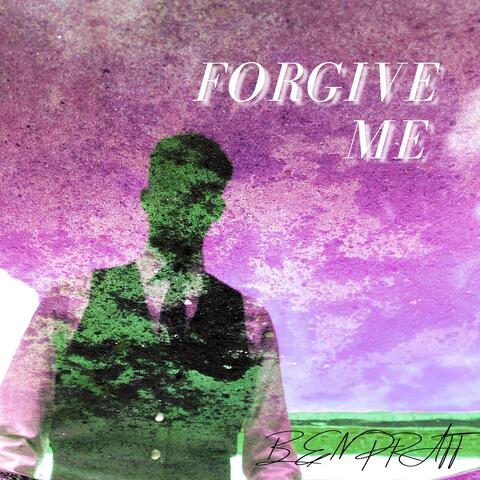 Forgive Me