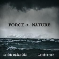 Force Of Nature (feat. Sophie Bickerdike)