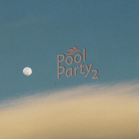 Pool Party 2