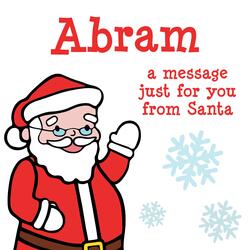 Abram, a Christmas Message for You from Santa!