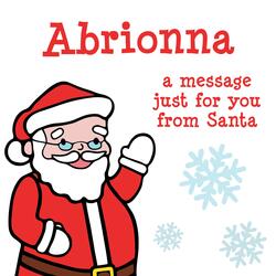 Abrionna, a Christmas Message for You from Santa!
