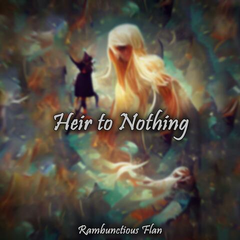 Heir To Nothing