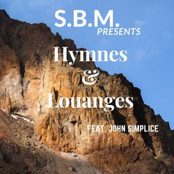 Hymnes & Louanges (feat. John Simplice)