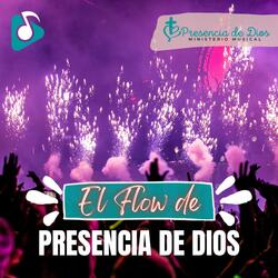 El Flow de Presencia de Dios