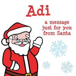 Adi, a Christmas Message for You from Santa!