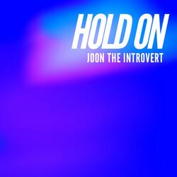 Hold On